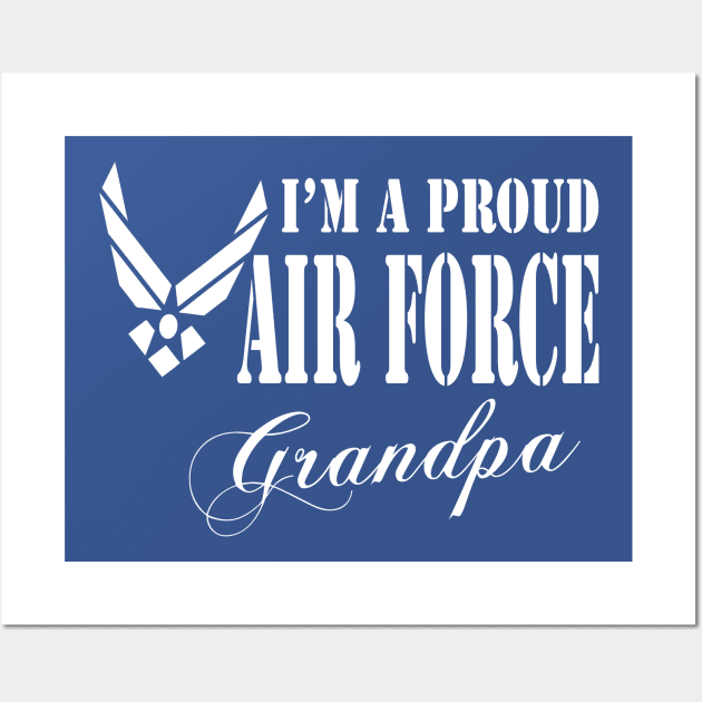 Best Gift for Papaw - I am a Proud Air Force Grandpa Wall Art by chienthanit